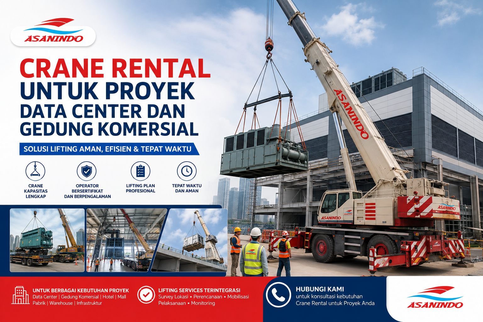 Crane Rental untuk Proyek data center dan gedung komersial untuk mengangkat equipment berat ke area proyek dengan layanan lifting profesional dari Asanindo