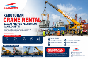 Kebutuhan Crane Rental untuk proyek pelabuhan dan logistik dengan mobile crane mengangkat peralatan berat di area dermaga.
