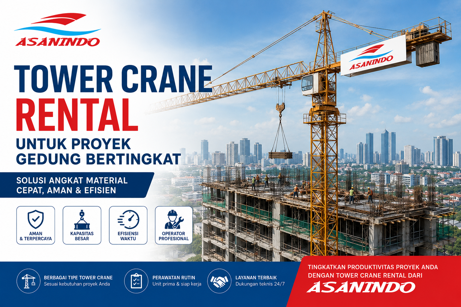 Tower Crane Rental Asanindo untuk proyek gedung bertingkat dengan tower crane modern yang membantu pengangkatan material konstruksi secara aman, cepat, dan efisien di Indonesia.