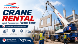 Crane Rental digunakan untuk mengangkat dan memasang precast beton pada proyek konstruksi di Indonesia